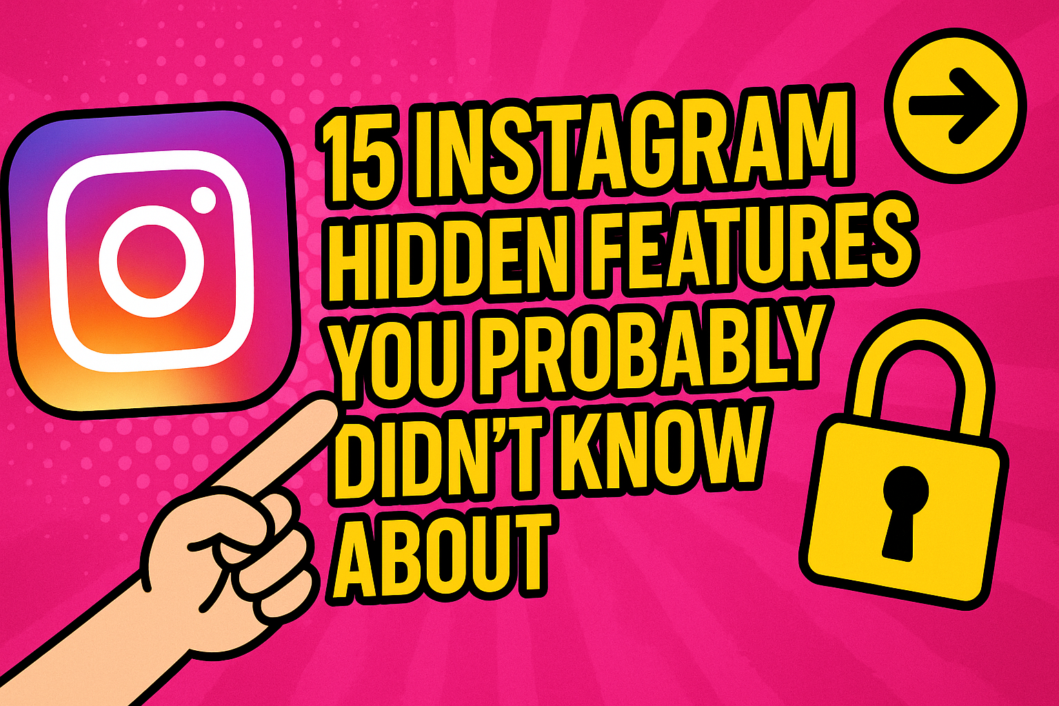 INSTAGRAM HIDDEN FEATURES