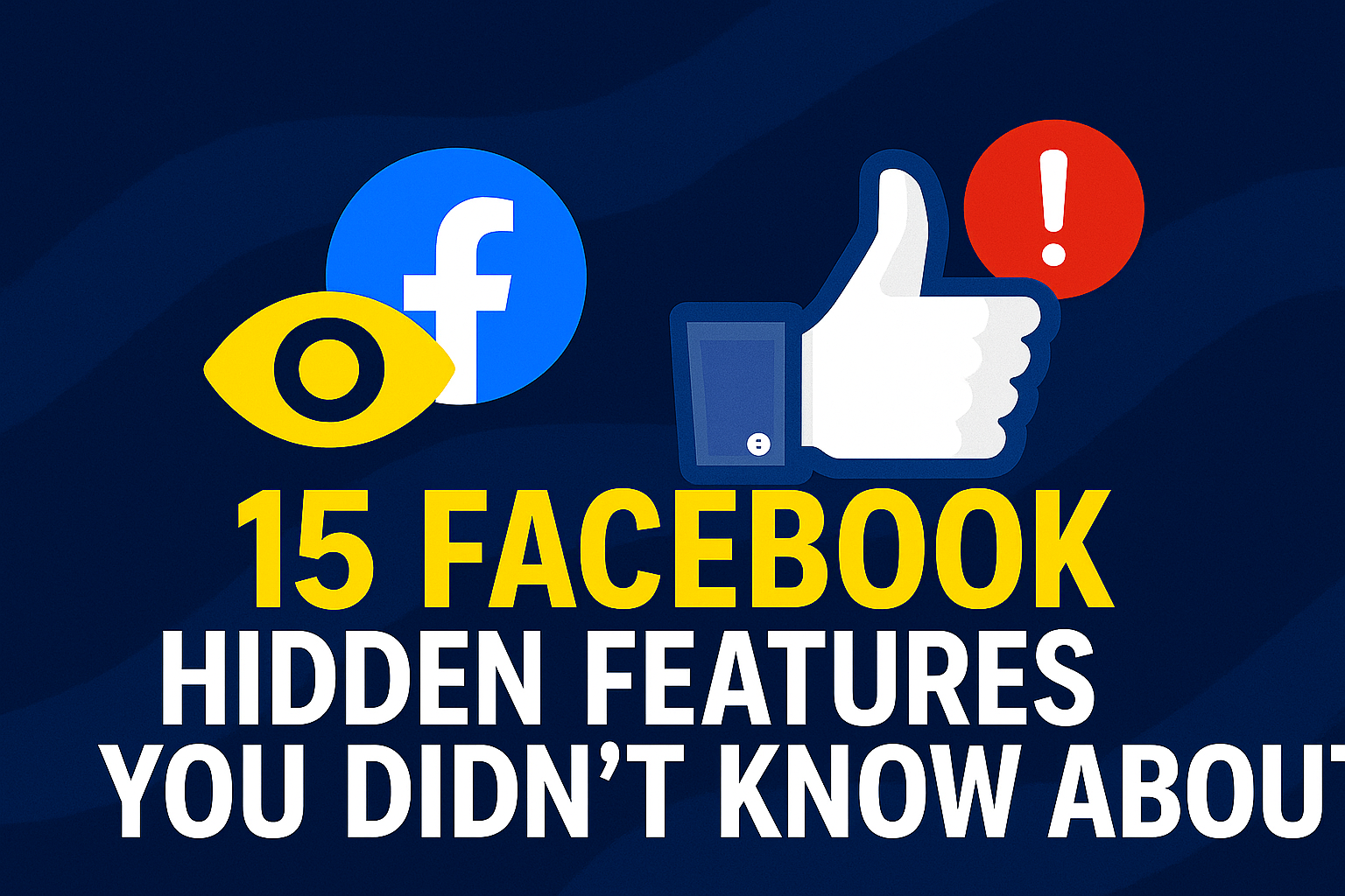 FACEBOOK HIDDEN FEATURES