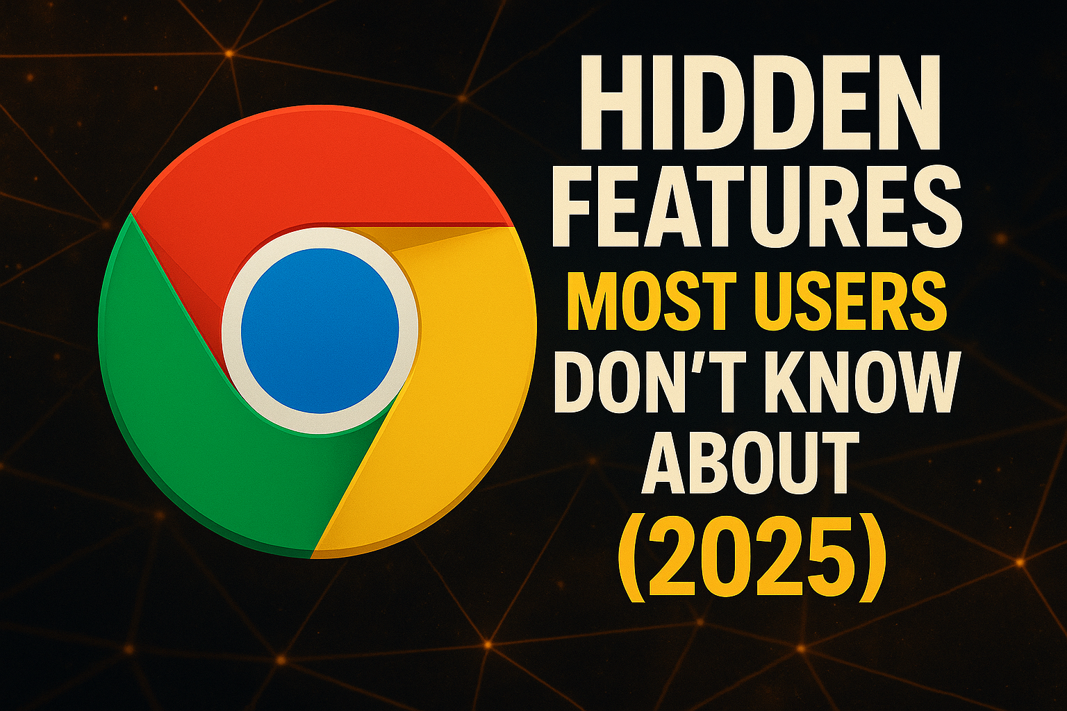 Chrome Hidden Features
